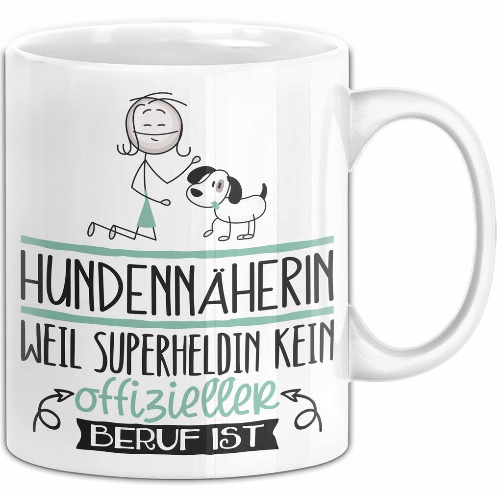 Hundennäherin Geschenk Tasse Lustiger Spruch Hundennäherin Weil Superheldin Kein Offizieller Beruf Ist Geschenkidee (Weiß)