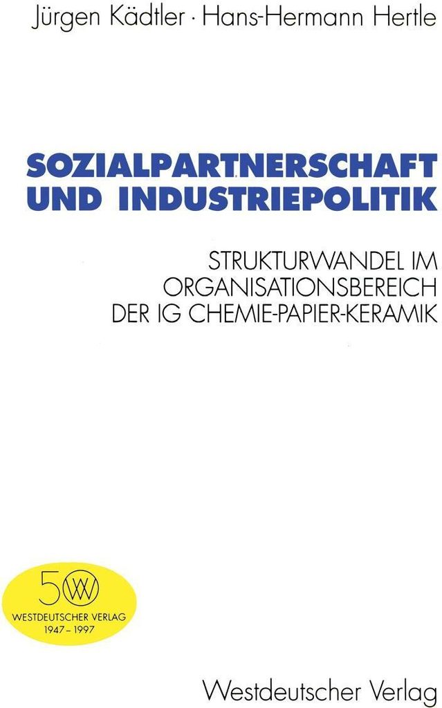 Sozialpartnerschaft und Industriepolitik