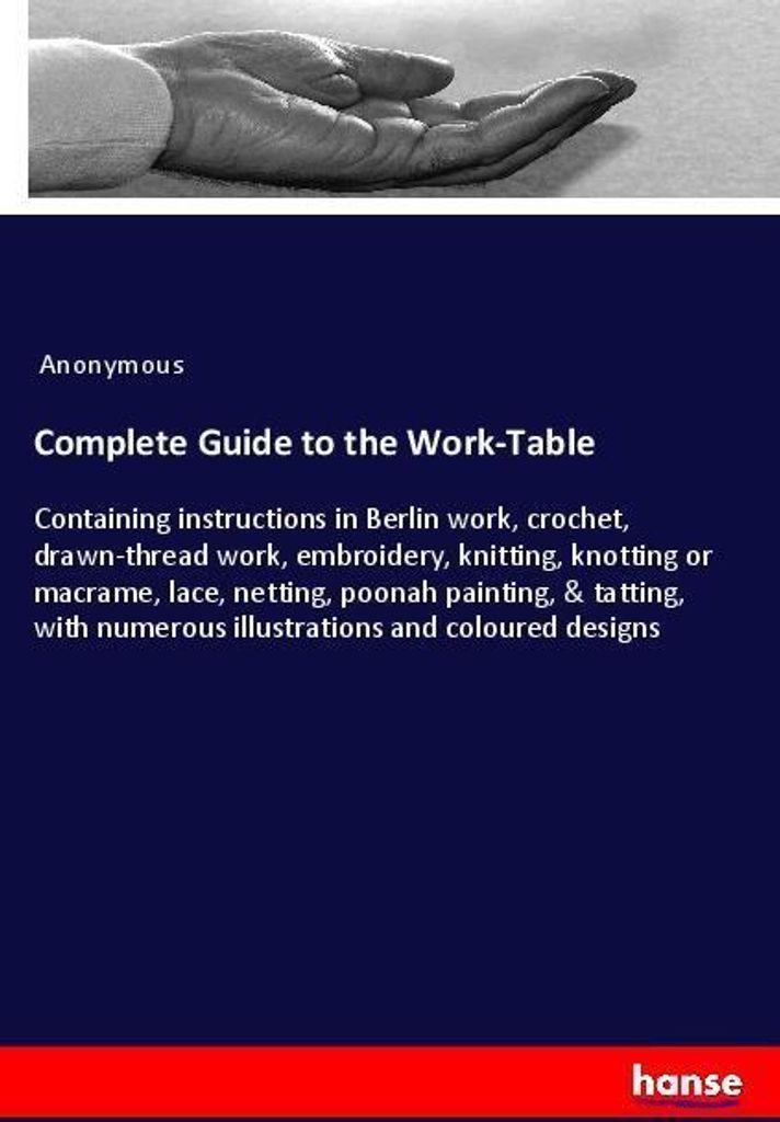 Complete Guide to the Work-Table