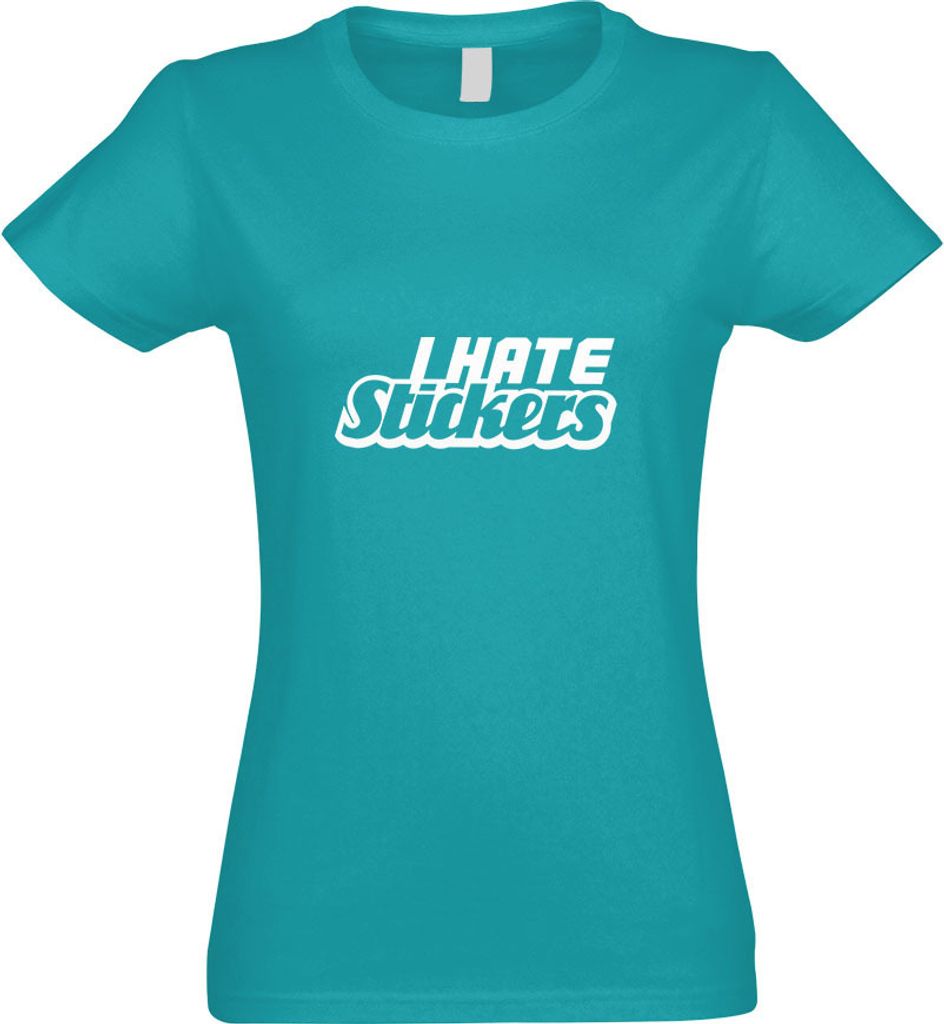 Kiwistar - T-Shirt tailliert - Damen - türkis - I Hate Stickers - mit Motiv Bedruckt - Funshirt Design - Sport - Freizeit - Damen - S
