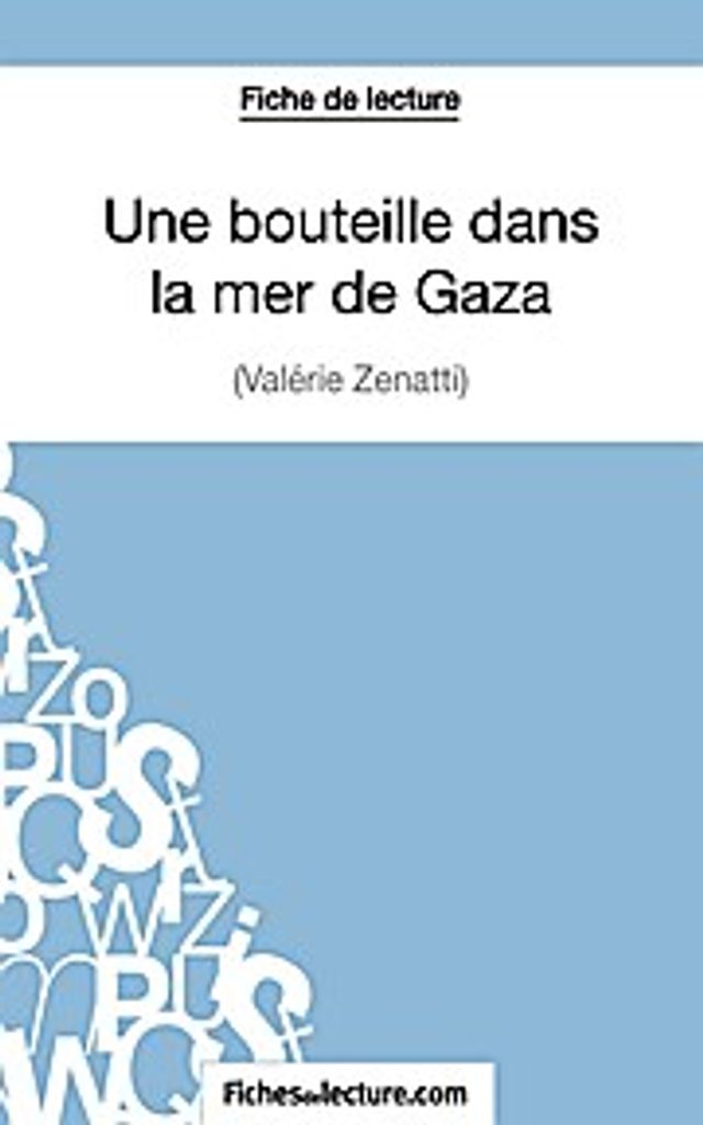 Une bouteille dans la mer de Gaza de Valérie Zénatti (Fiche de lecture)