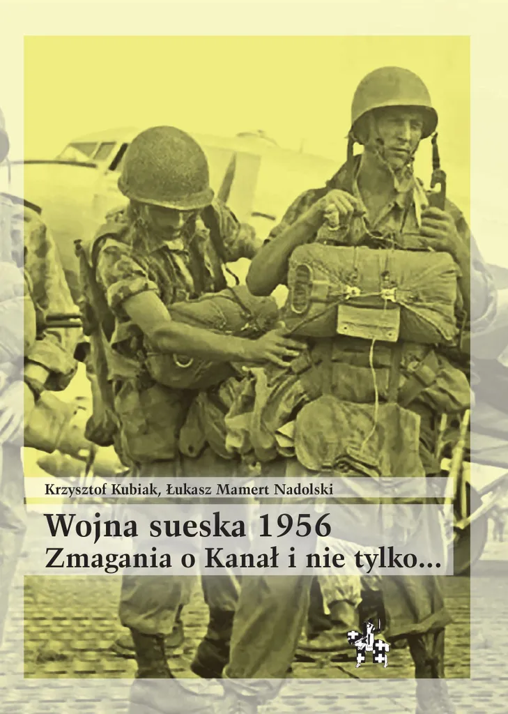Livre Guerre de Suez 1956 la lutte pour le canal et au-delà