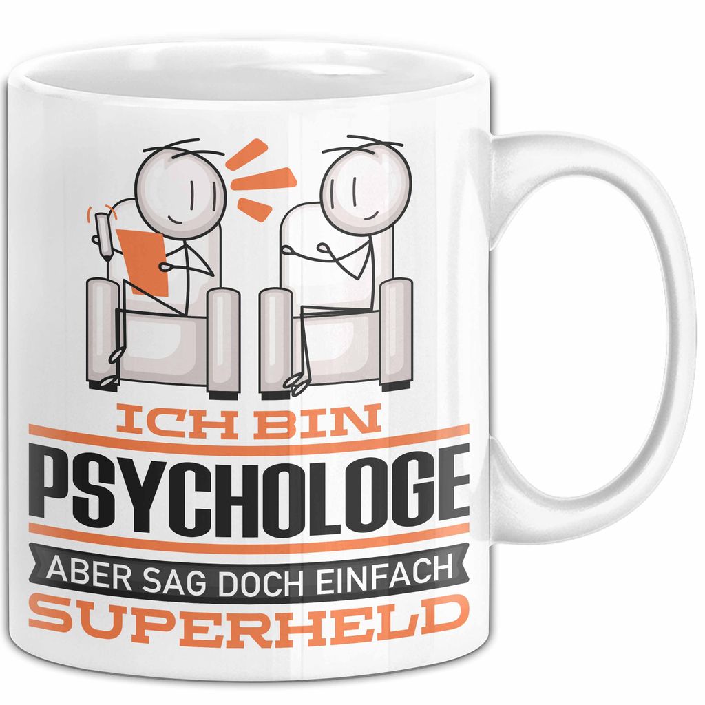 Psychologe Geschenk Tasse Ich Bin Psychologe Aber Sag Doch Einfach Superheld Lustige Geschenkdiee für Psychologe Kaffee-Becher (Weiß)