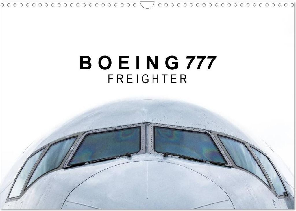 Boeing 777 Freighter (Wandkalender 2026 DIN A3 quer), CALVENDO Monatskalender
