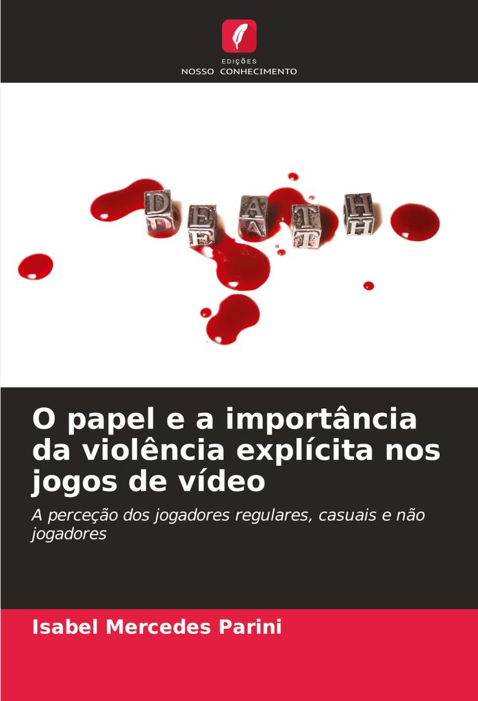 O papel e a importância da violência explícita nos jogos de vídeo