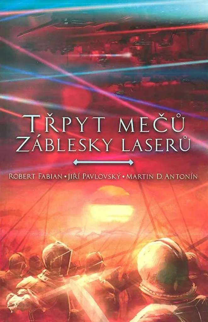 Roman captivant Třpyt mečů a záblesky laserů pour briser l'ennui des lectures