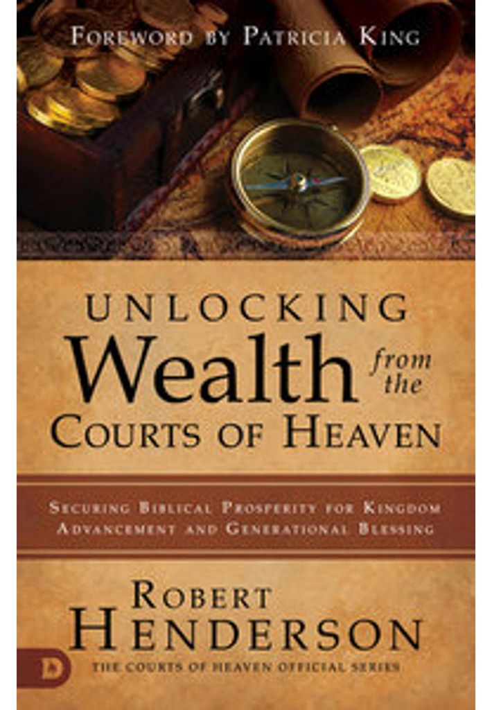 Unlocking Wealth from the Courts of Heaven