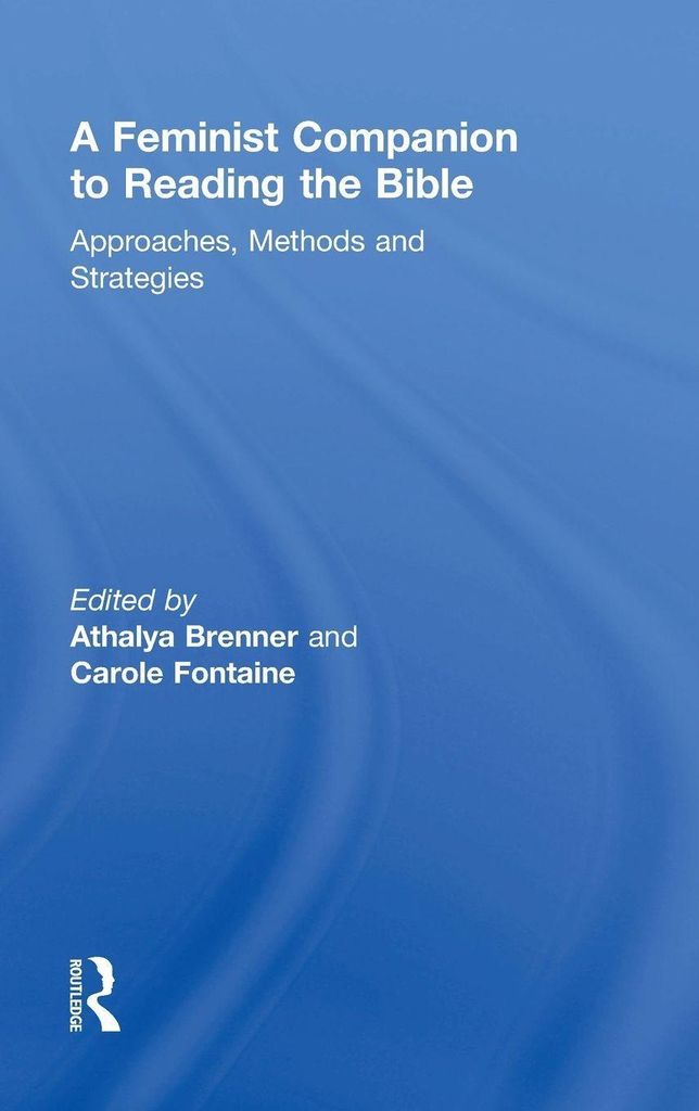 A Feminist Companion to Reading the Bible