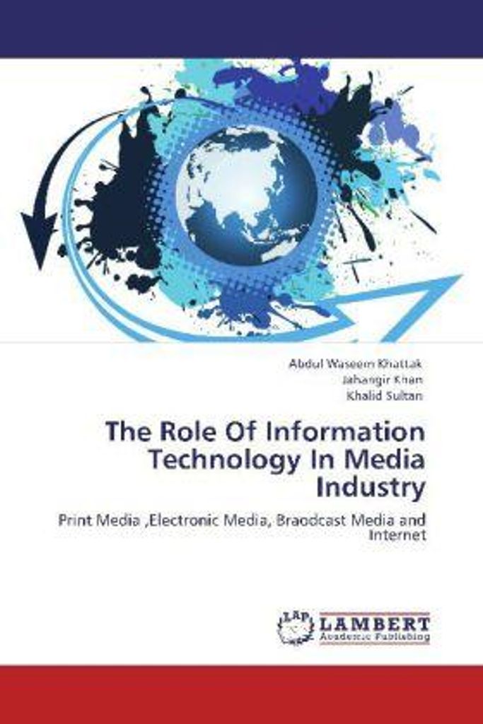 Waseem Khattak, A: Role Of Information Technology In Media I