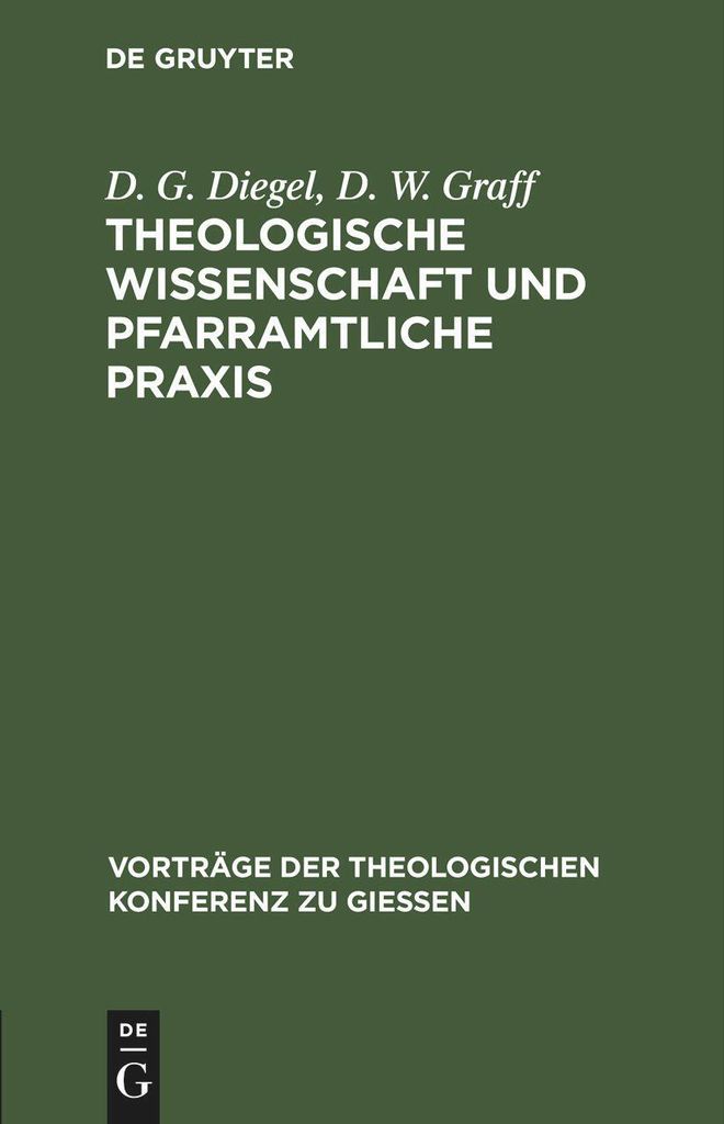 Theologische Wissenschaft und pfarramtliche Praxis