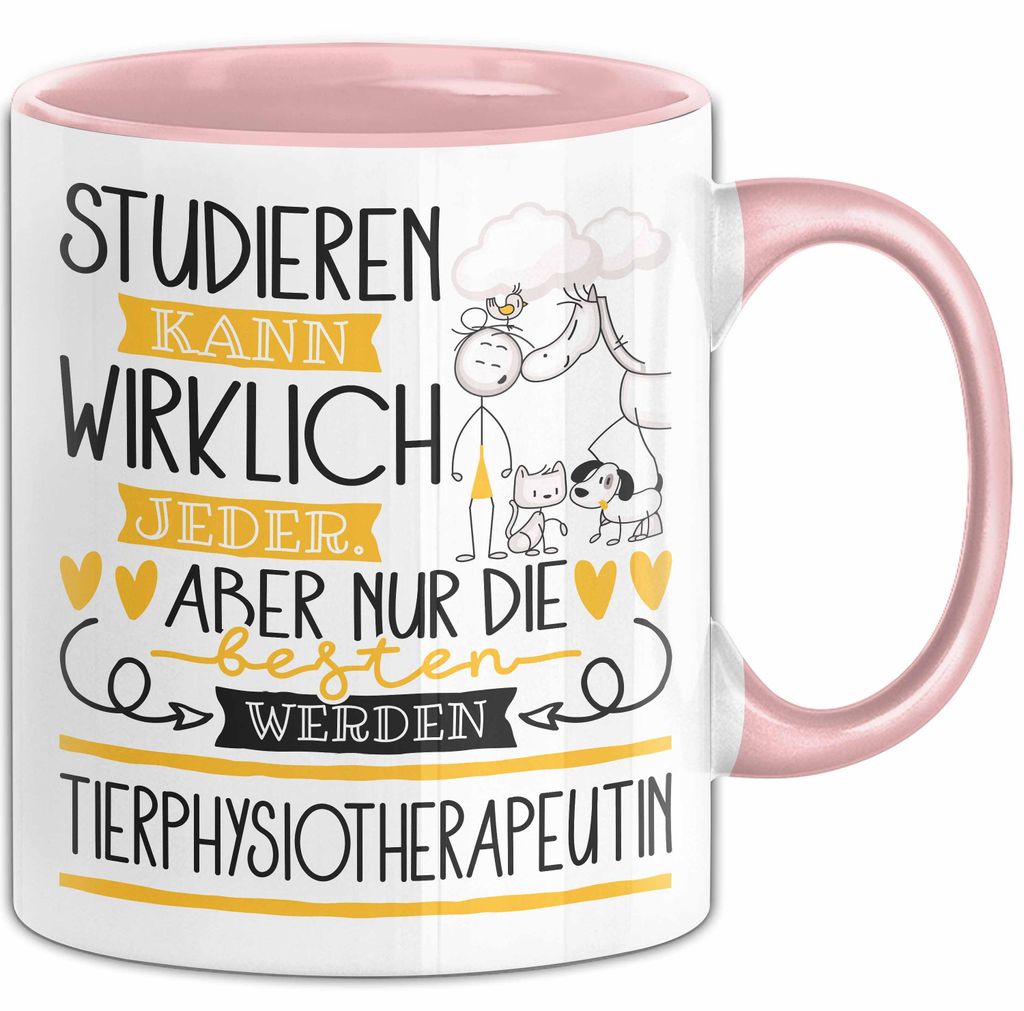 Tierphysiotherapeutin Tasse Lustiges Geschenk Studieren Kann Wirklich Jeder Nur Die Besten Werden Tierphysiotherapeutin (Rosa)