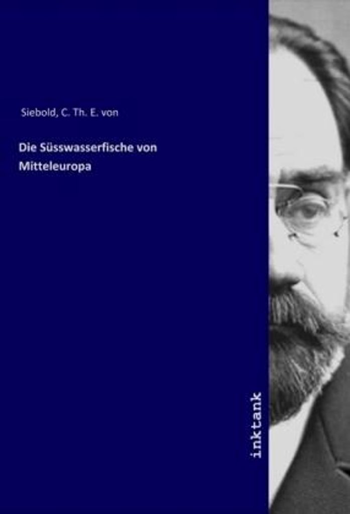 Die Süsswasserfische von Mitteleuropa