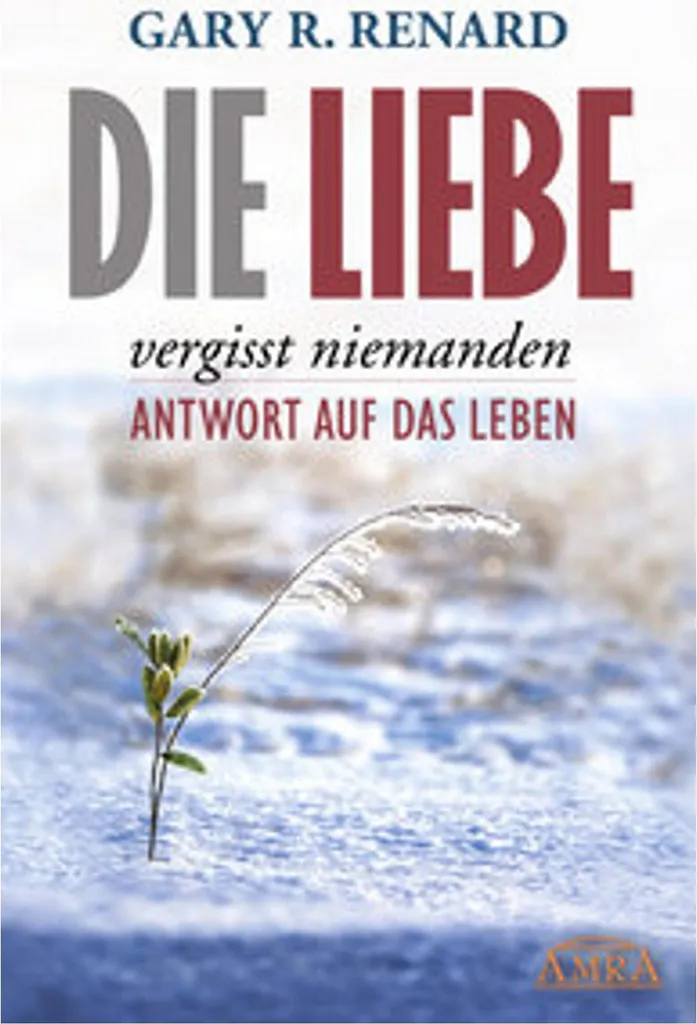 Surmonter le vide intérieur avec le livre Die Liebe vergisst niemanden