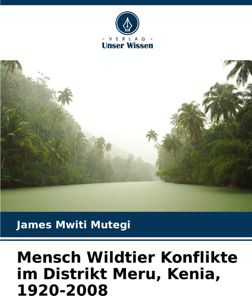 Mensch Wildtier Konflikte im Distrikt Meru, Kenia, 1920-2008