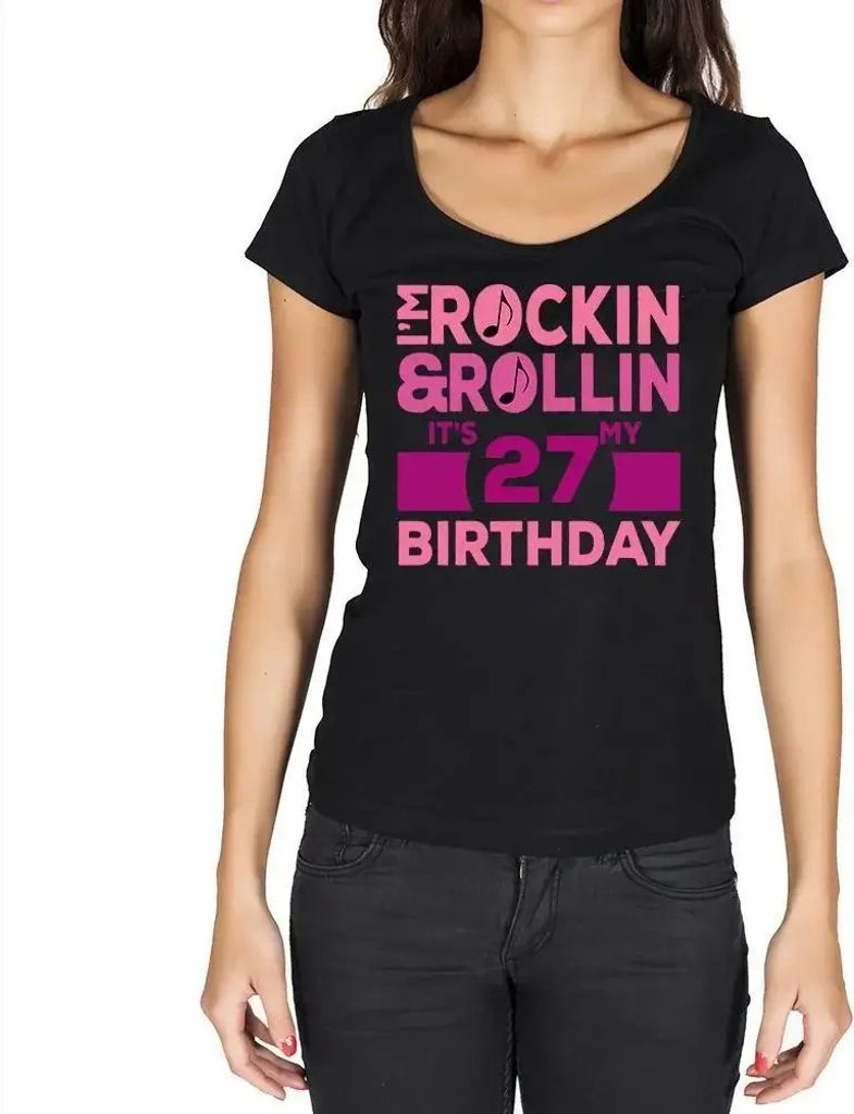 Damen Grafik T-Shirt Rockin' & rollin' es ist mein Geburtstag 27 – Rockin' & Rollin', It's My Birthday 27 – Geschenk 27. Geburtstag Jahrestag 2...