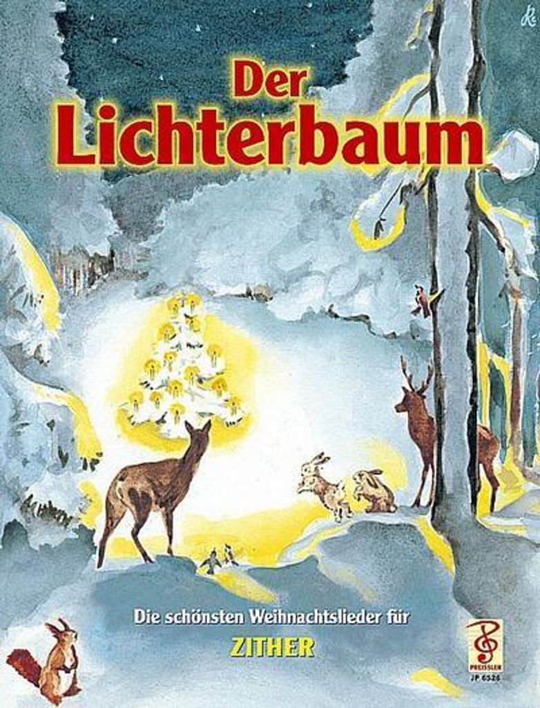 Der LichterbaumEine beliebte Auswahl der schönsten Weihnachtslieder für Zither