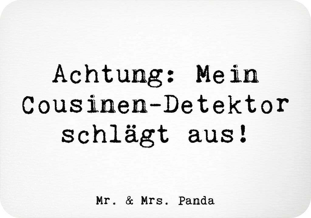 Mr. & Mrs. Panda magnet Spruch Cousinen-Detektor - Weiß - Geschenk, Bindung, Cousine, Erinnerungen, Kühlschrankmagnet, Familie, Dekomagnet, Famil...