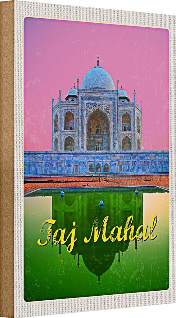 Holzschild Reise 20x30cm Indien Asien Taj Mahal Agra Yamuna