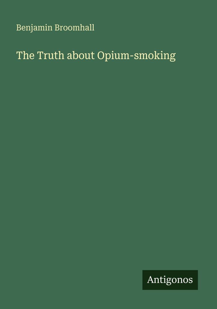 The Truth about Opium-smoking