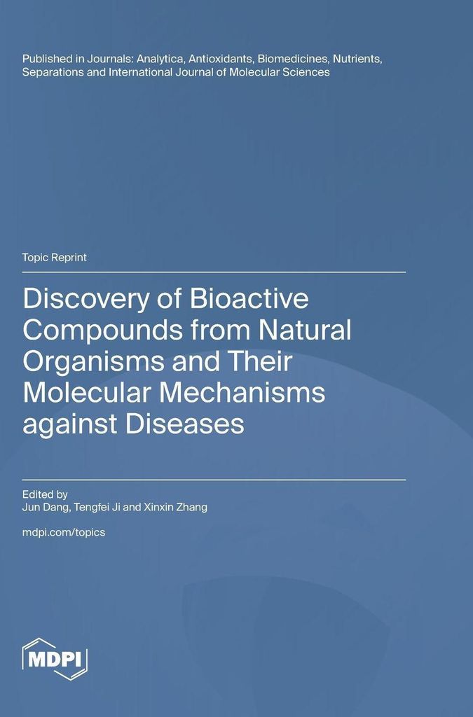Discovery of Bioactive Compounds from Natural Organisms and Their Molecular Mechanisms against Diseases