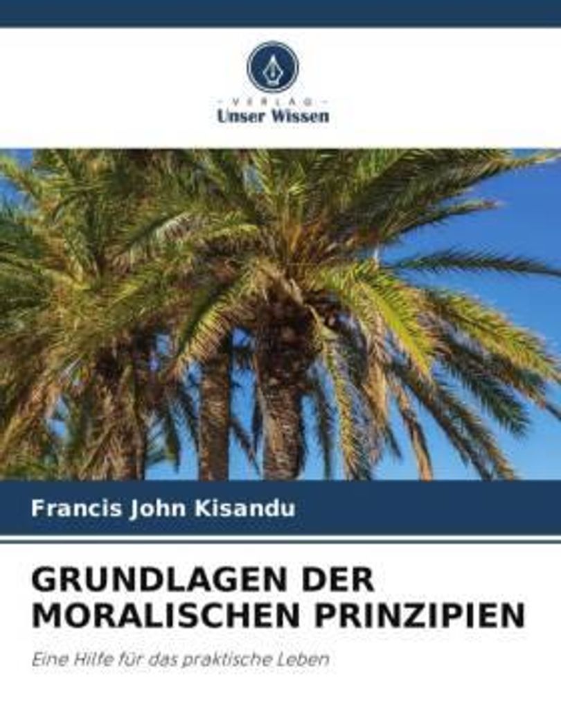 Grundlagen Der Moralischen Prinzipien