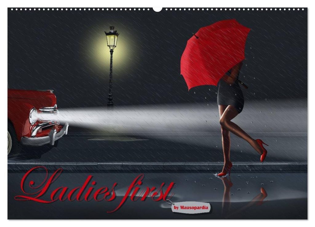 Ladies first by Mausopardia (Wandkalender 2027 DIN A2 quer), CALVENDO Monatskalender