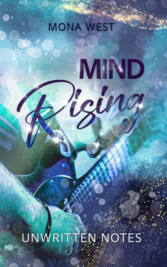 Mind Rising – Roman über Rockstar Jamie Fuller und das Thema Leidenschaft und Rivalität