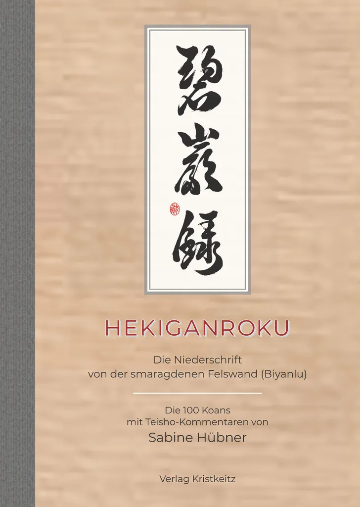 Livre Hekiganroku : Recueil de Cent Koans Zen pour l'Éveil Spirituel