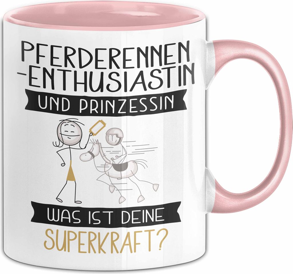 Pferderennen-Enthusiastin Und Prinzessin Tasse Geschenk Für Eine Pferderennen-Enthusiastin Geburtstag Was Ist Deine Superkraft (Rosa)