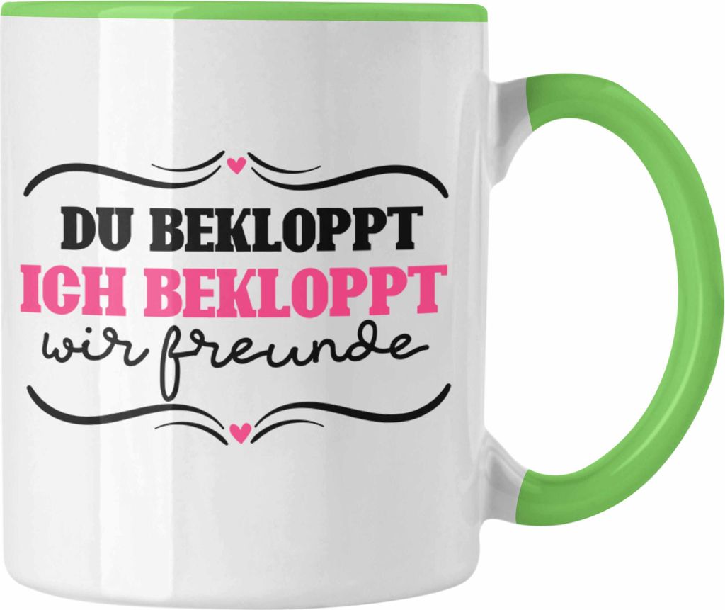 Trendation - Du Bekloppt Ich Bekloppt Wir Freunde Tasse Geschenk für Beste Freundin Geschenkidee Spruch Geburtstag (Grün)