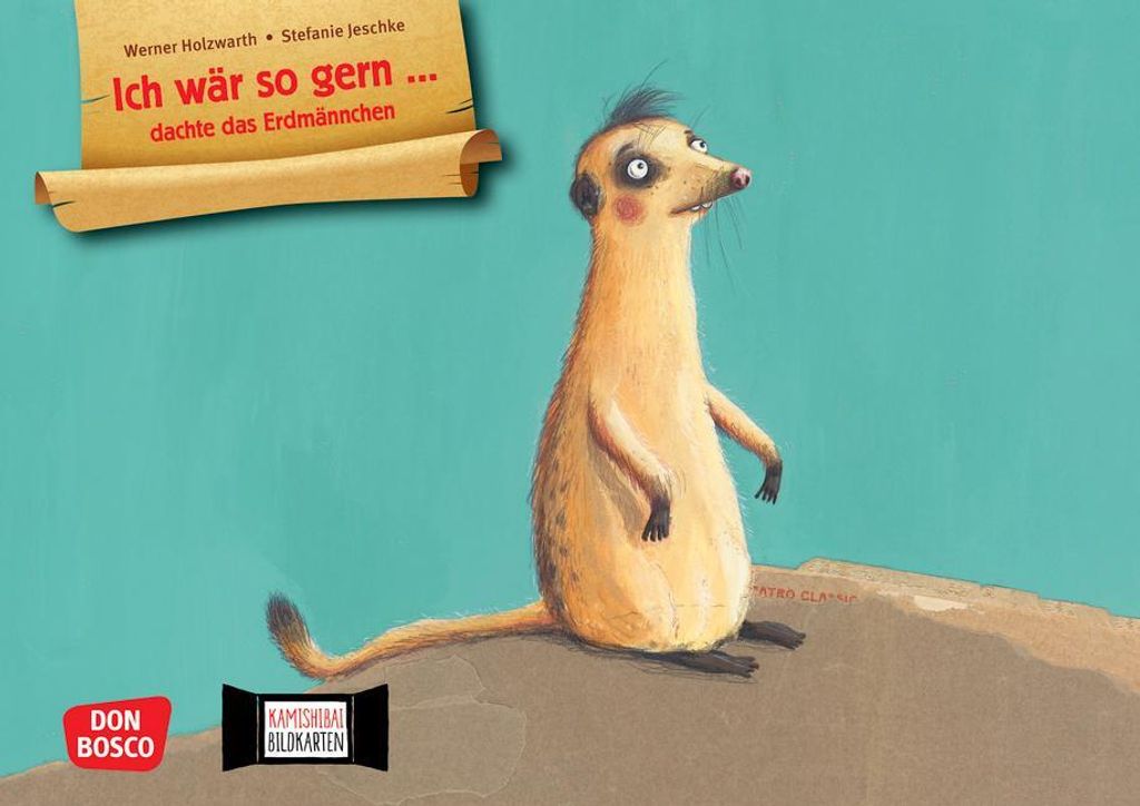 Ich wär so gern ... dachte das Erdmännchen. Kamishibai Bildkartenset