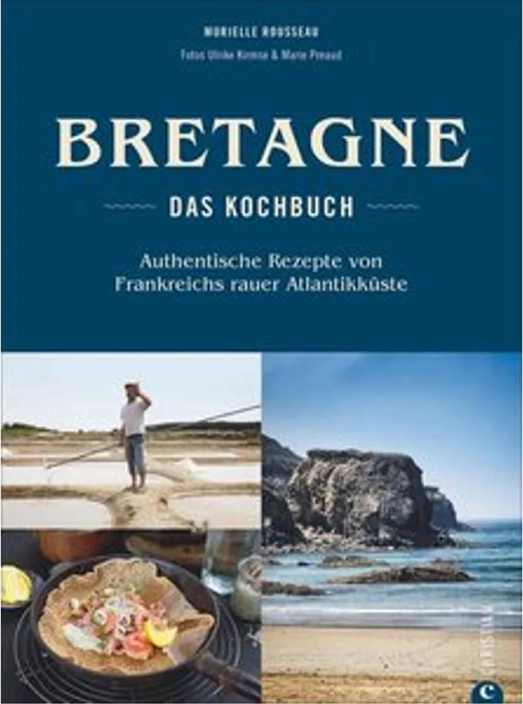 Livre de Recettes Bretagne Das Kochbuch pour Gastronomie Régionale