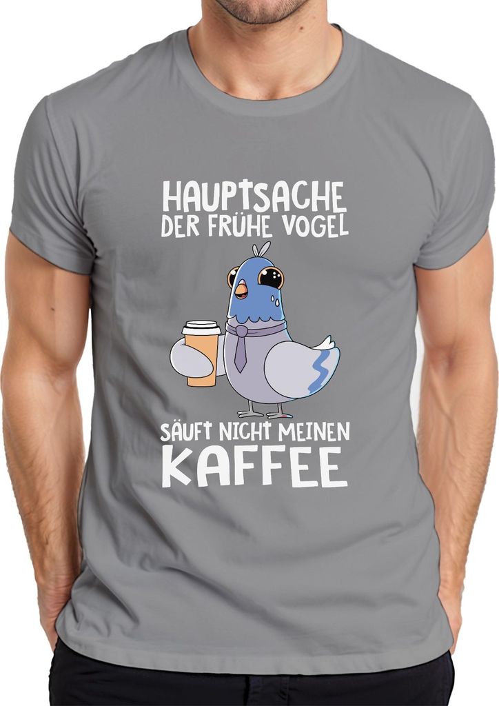 Früher Vogel säuft nicht meinen Kaffee Kaffeeliebhaber Bürohumor Herren T-Shirt, Grau, XXL