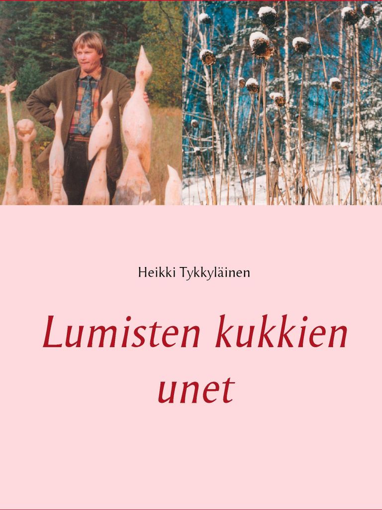 Lumisten kukkien unet