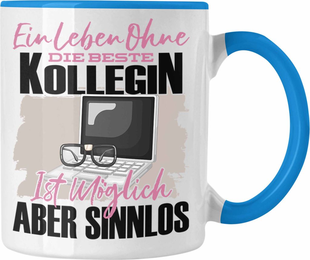 Trendation - Die Beste Kollegin Tasse Geschenkidee Lustiger Spruch Arbeitskollegin Geschenk (Blau)