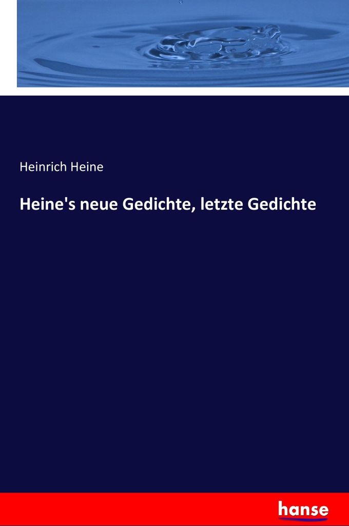 Heine's neue Gedichte, letzte Gedichte