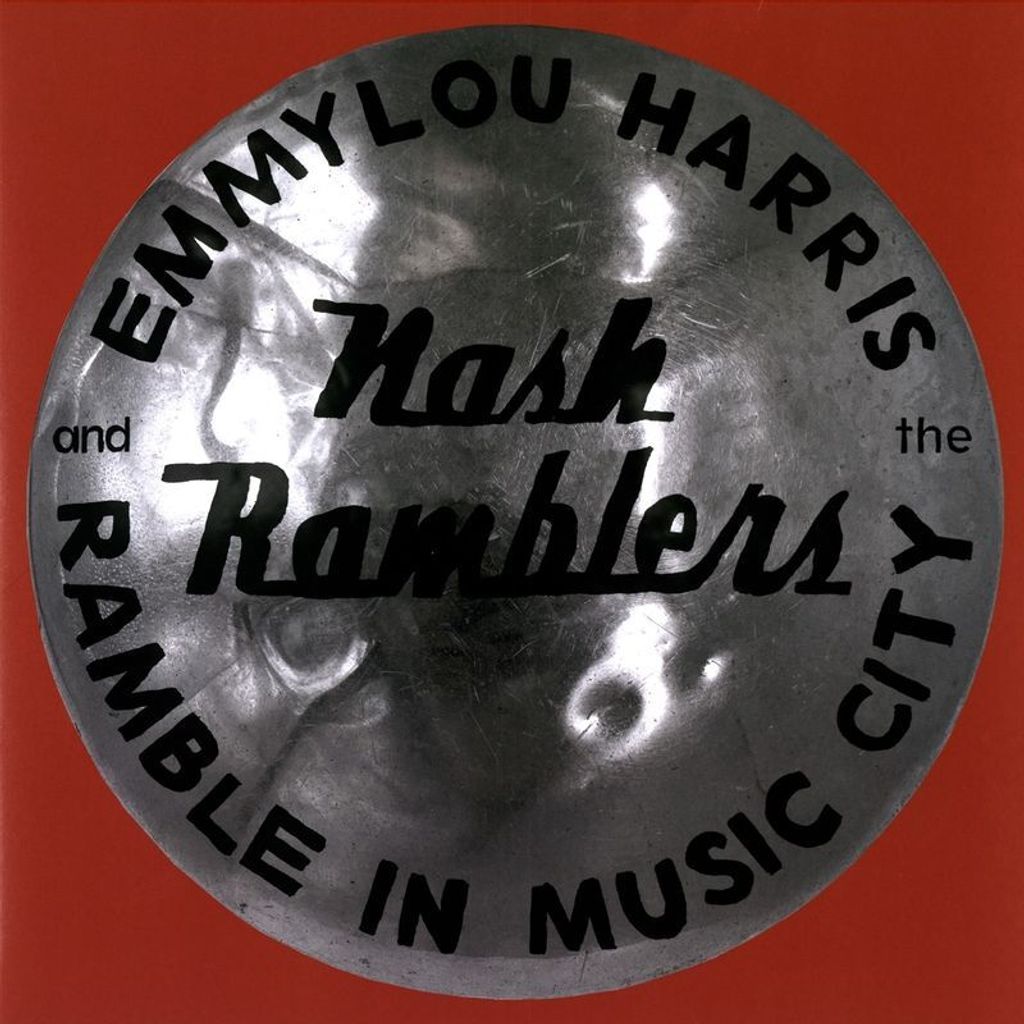 Emmylou Harris & The Nash Ramblers: Ramble in Music City: The Lost Concert (Live) - Nonesuch - (LP / R)