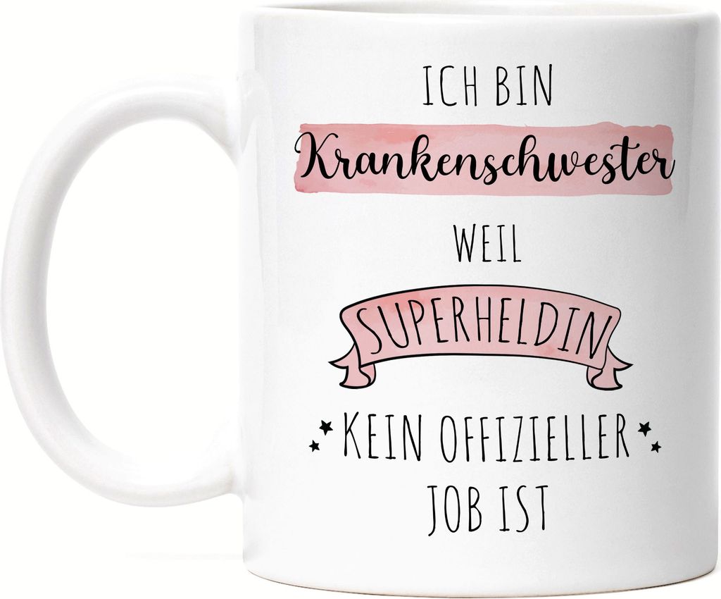 Ich Bin Krankenschwester Weil Superheldin Kein Anerkannter Job Ist Tasse Geschenk Danke Sagen