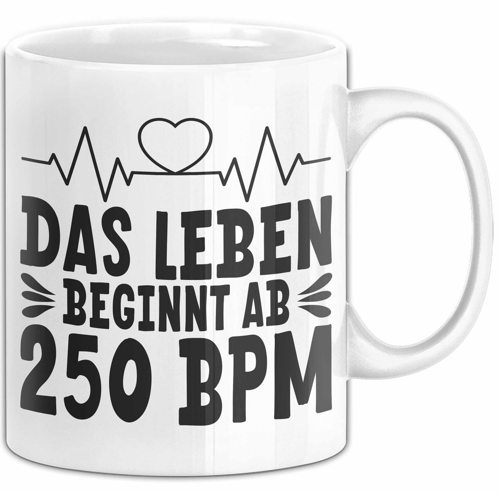Raver Tasse Geschenk Das Leben Beginnt Ab 250 Bpm (Weiß)