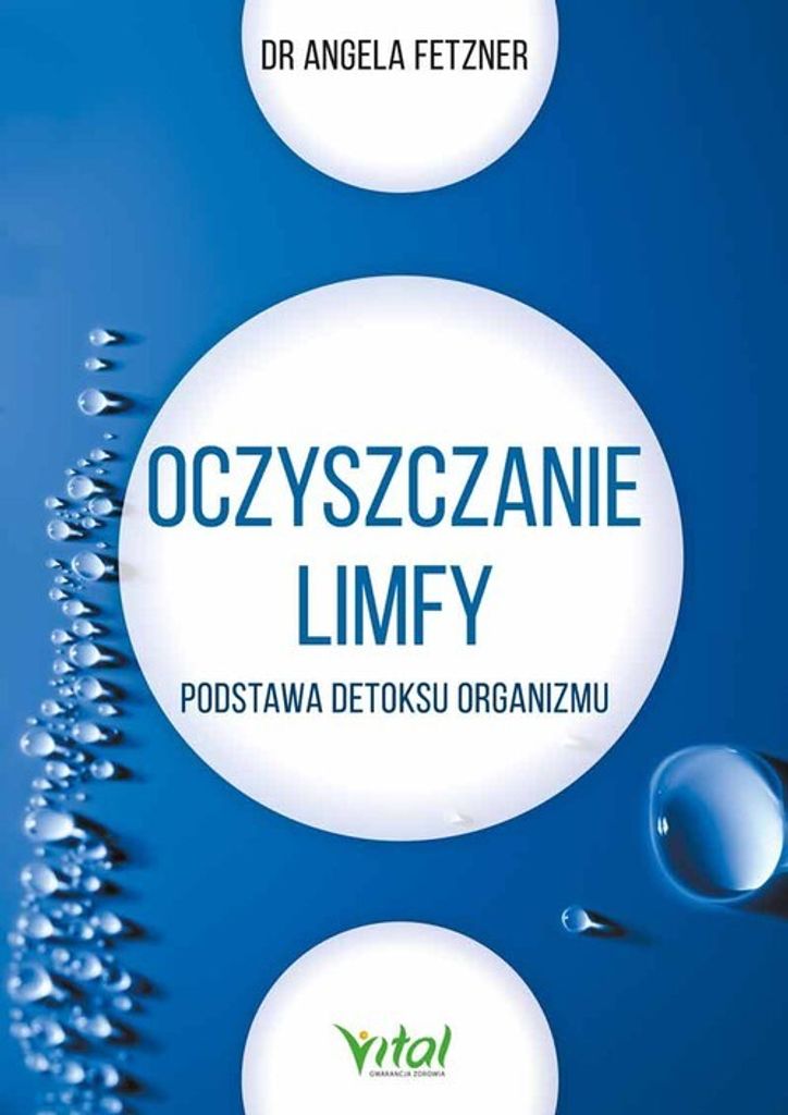 Oczyszczanie limfy - Angela Fetzner (Literatur, Gesundheit auf Polnisch)