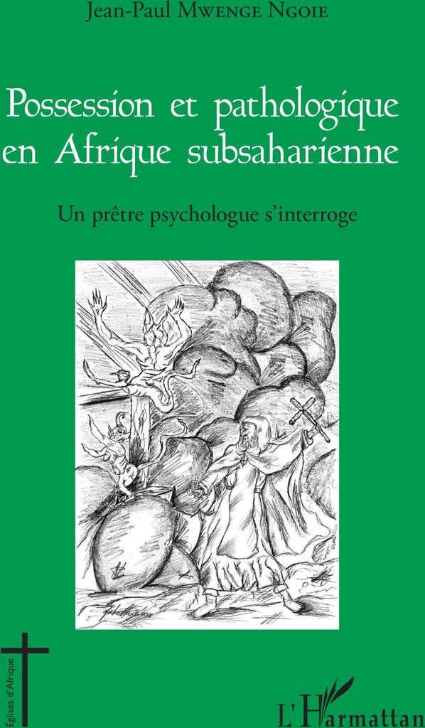 Possession et pathologique en Afrique subsaharienne