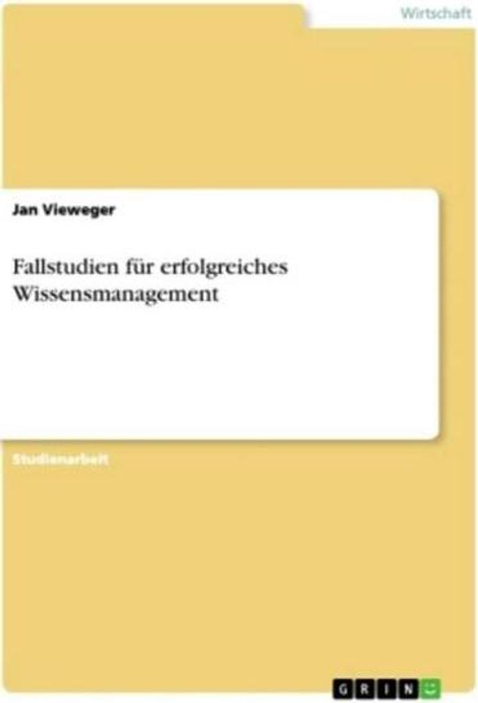 Fallstudien für erfolgreiches Wissensmanagement