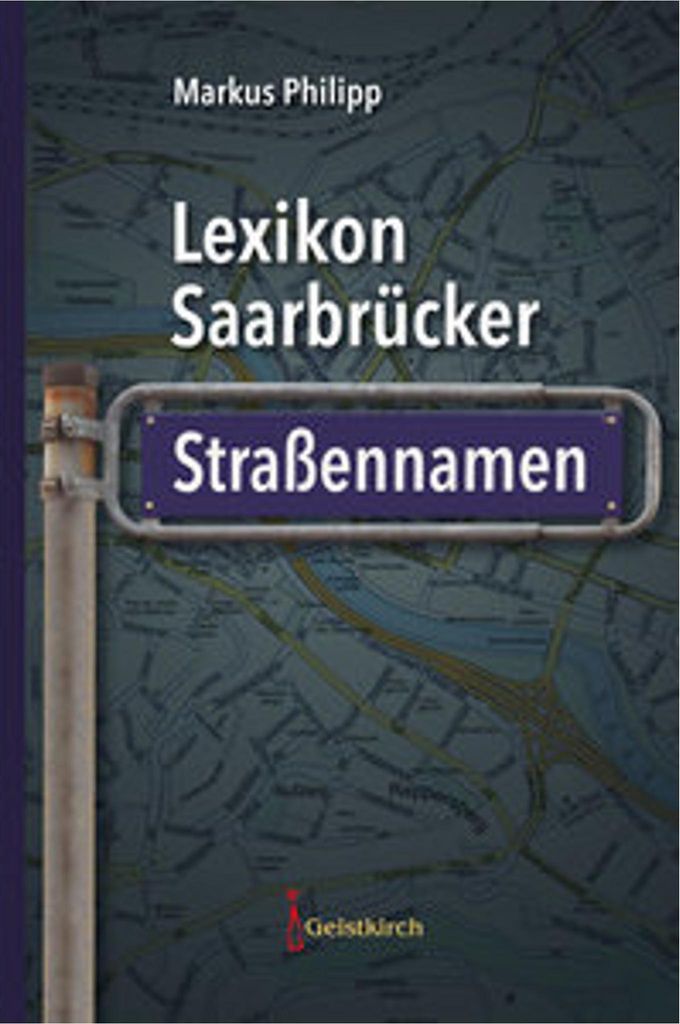 Lexikon Saarbrücker Straßennamen