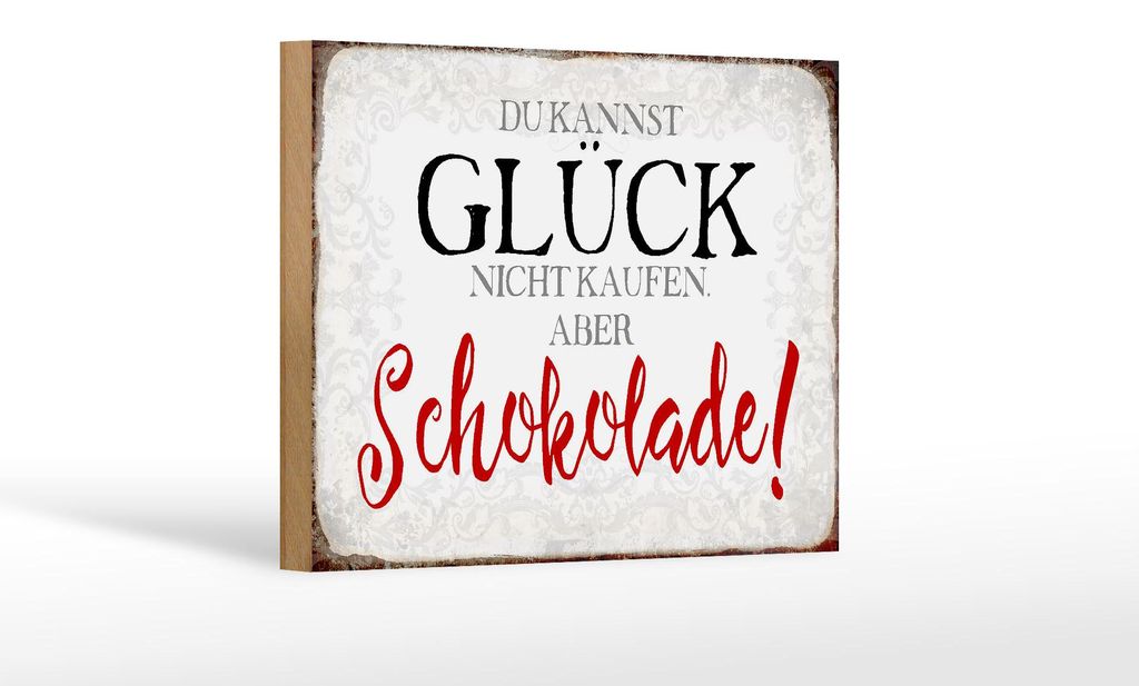 Holzschild Spruch 18x12cm Glück nicht kaufen Schokolade