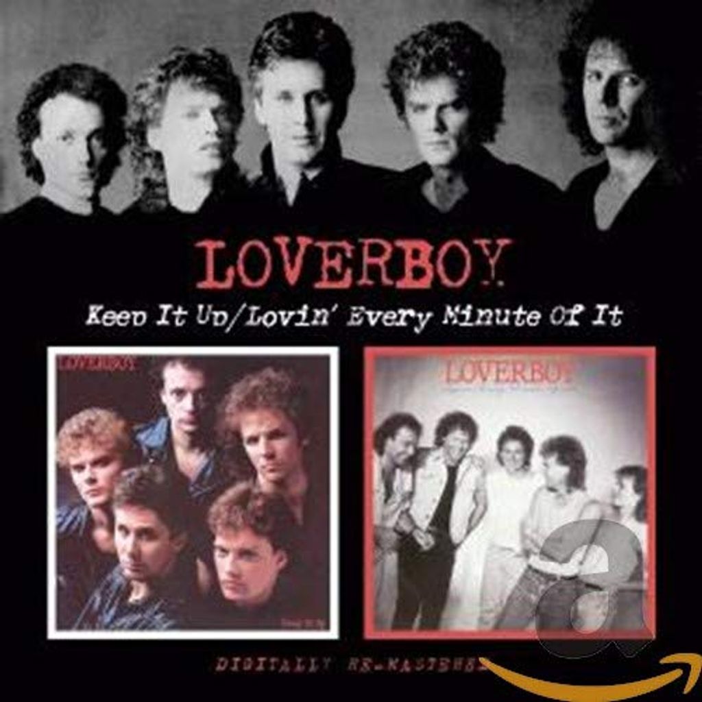 Loverboy-Keep It Up/Lovin' Every Minute/Rem.