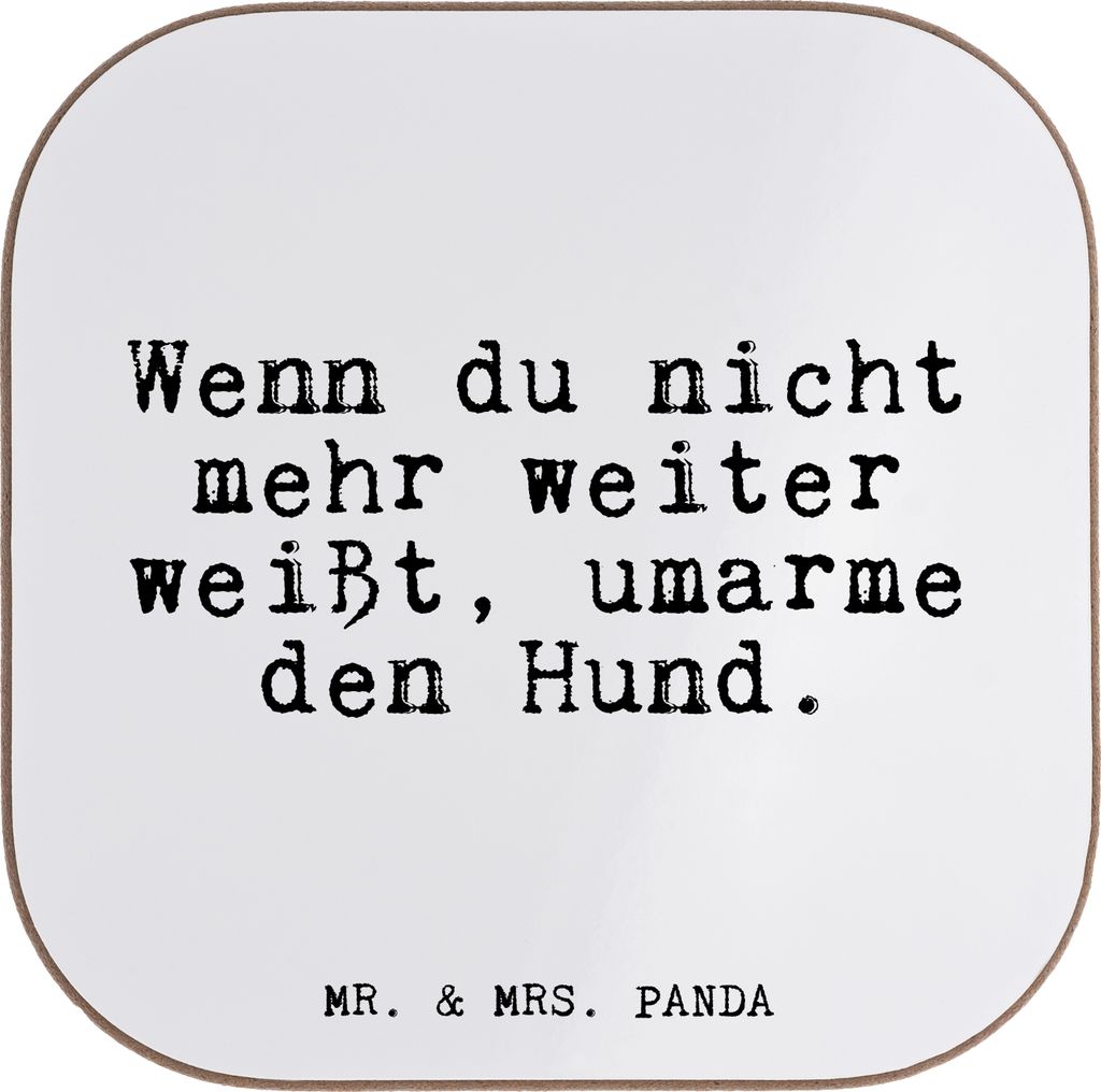 Mr. & Mrs. Panda Untersetzer für Gläser Wenn du nicht mehr... - Weiß - Geschenk, Herrchen, Hunde, Tassenuntersetzer, Frauchen, bieruntersetzer, ...