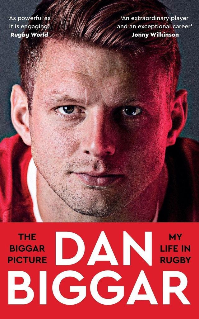 The Biggar Picture: My Life in Rugby