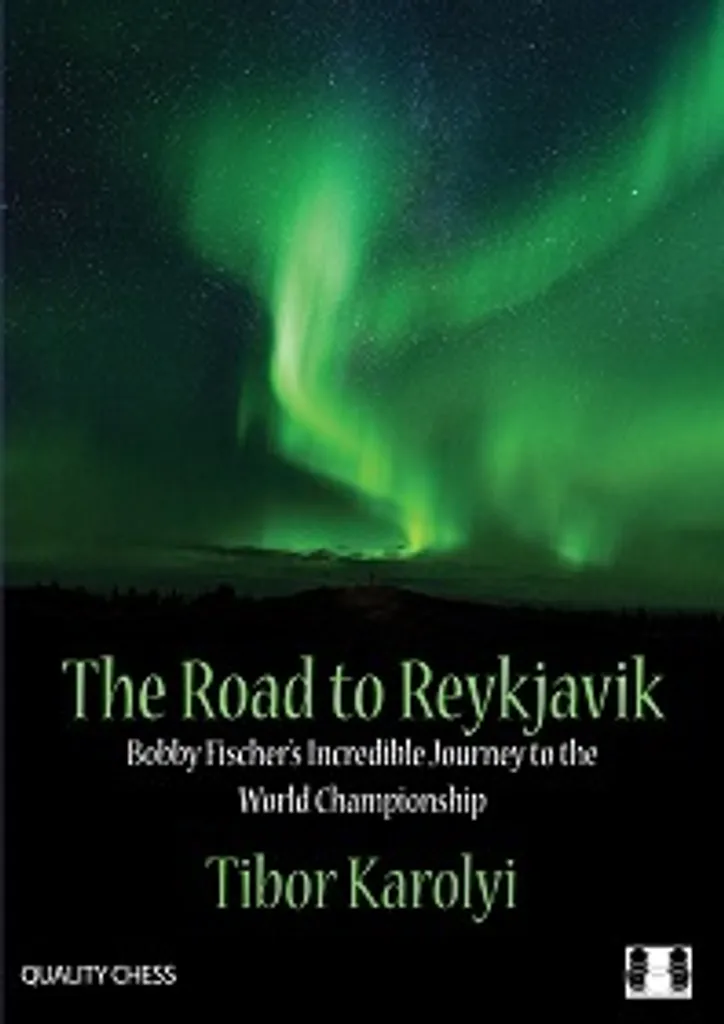Étudier les Échecs avec The Road to Reykjavik par Tibor Karolyi