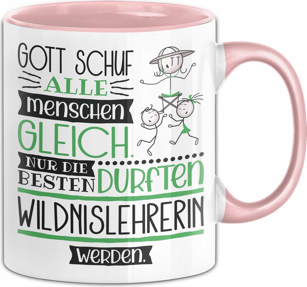 Wildnislehrerin Geschenk Becher Tasse Gott Schuf Alle Menschen Gleich Nur Die Besten Durfeten Wildnislehrerin Werden Geschenkidee Lustig (Rosa)