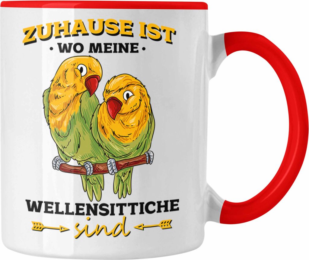Trendation - Lustige Tasse für Wellensittich-Besitzer Zuhause Ist Wo Meine Wellensittiche Sind (Rot)